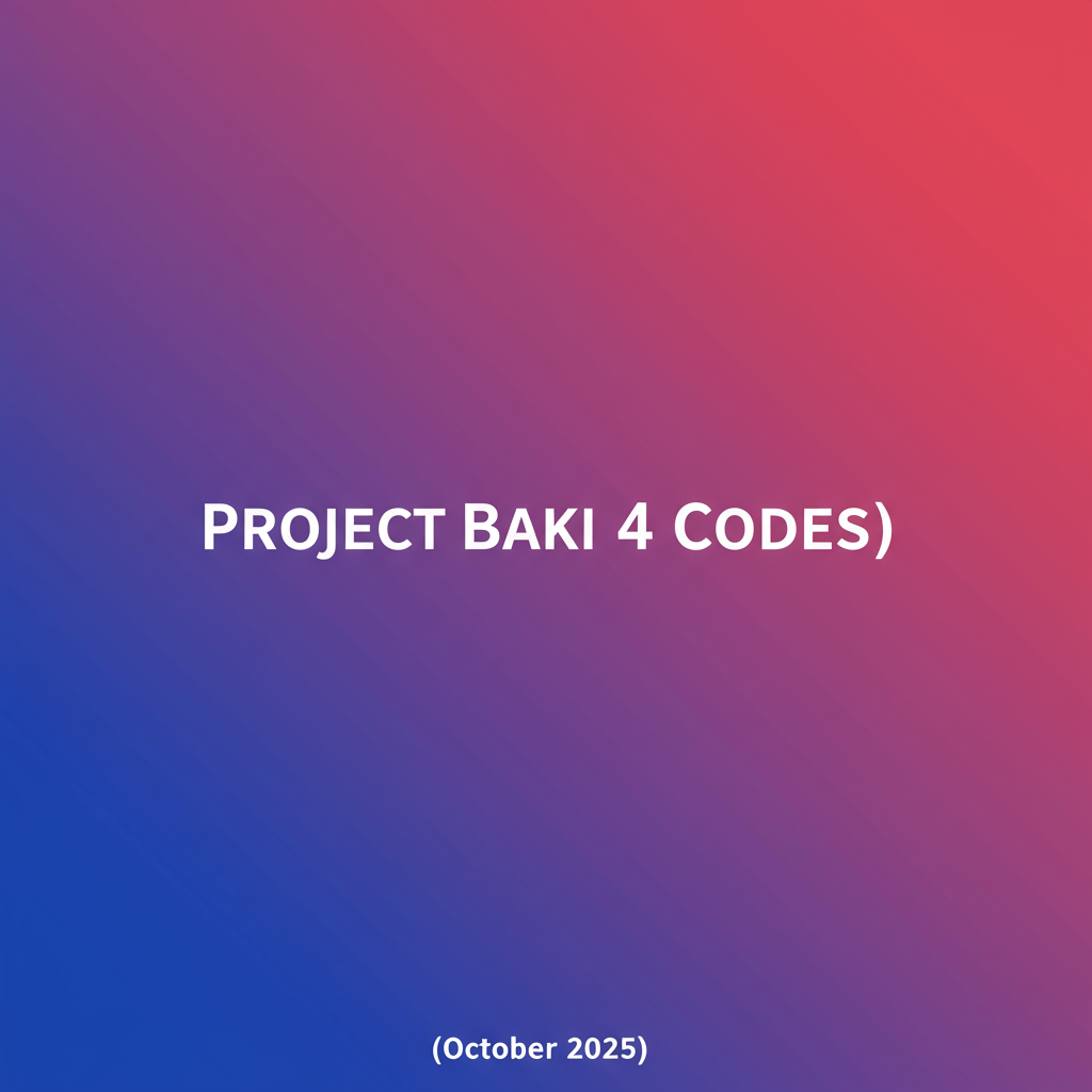 โค้ด Project Baki 4 ล่าสุด (ต.ค. 2568): แจก Yen, รีเซ็ตสถิติ และรางวัลฟรี