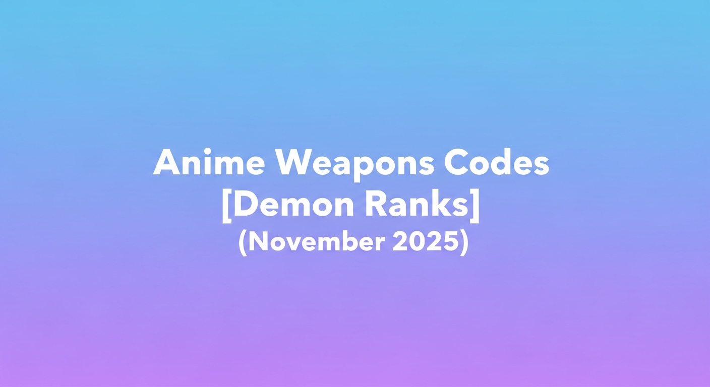 โค้ด Anime Weapons อัปเดตล่าสุด พ.ย. 2025 รับ Freebies ฟรี