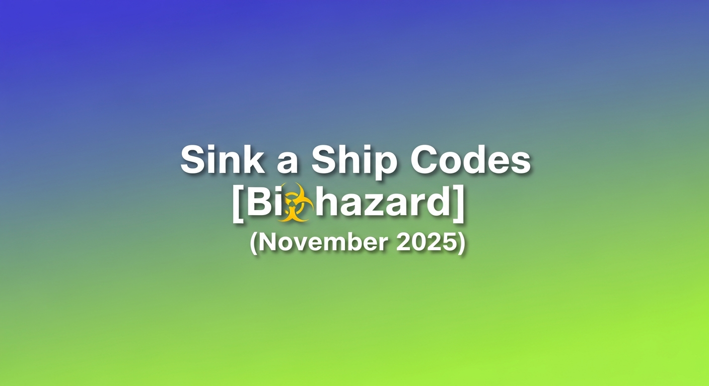 โค้ด Sink a Ship (พ.ย. 2568) ล่าสุด: รับเงินและรางวัลฟรี [Roblox]